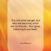 Tony Robbins quote: “It is not what we get. But…”- at QuotesQuotesQuotes.com