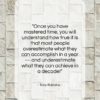 Tony Robbins quote: “Once you have mastered time, you will…”- at QuotesQuotesQuotes.com