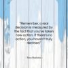 Tony Robbins quote: “Remember, a real decision is measured by…”- at QuotesQuotesQuotes.com