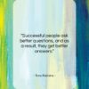 Tony Robbins quote: “Successful people ask better questions, and as…”- at QuotesQuotesQuotes.com