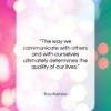 Tony Robbins quote: “The way we communicate with others and…”- at QuotesQuotesQuotes.com