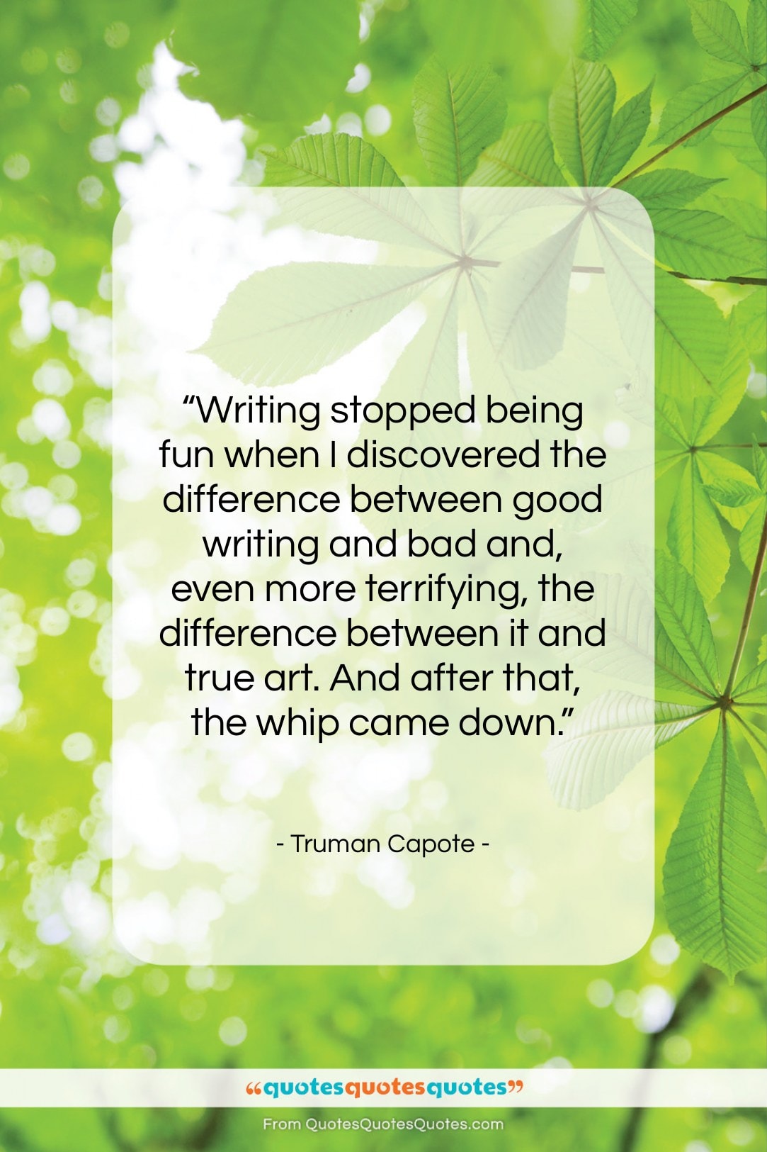 Truman Capote quote: “Writing stopped being fun when I discovered…”- at QuotesQuotesQuotes.com