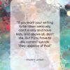 Ursula K. Le Guin quote: “If you want your writing to be…”- at QuotesQuotesQuotes.com