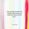 Victor Hugo quote: “By putting forward the hands of the…”- at QuotesQuotesQuotes.com