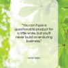 Victor Kiam quote: “You can hype a questionable product for…”- at QuotesQuotesQuotes.com