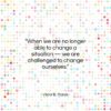 Viktor E. Frankl quote: “When we are no longer able to…”- at QuotesQuotesQuotes.com