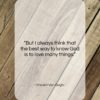 Vincent Van Gogh quote: “But I always think that the best…”- at QuotesQuotesQuotes.com