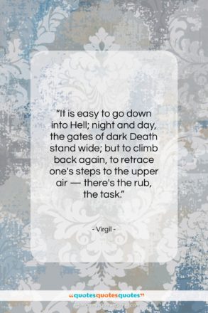 Virgil quote: “It is easy to go down into…”- at QuotesQuotesQuotes.com
