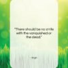 Virgil quote: “There should be no strife with the…”- at QuotesQuotesQuotes.com