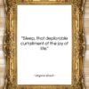 Virginia Woolf quote: “Sleep, that deplorable curtailment of the joy…”- at QuotesQuotesQuotes.com