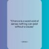Voltaire quote: “Chance is a word void of sense;…”- at QuotesQuotesQuotes.com