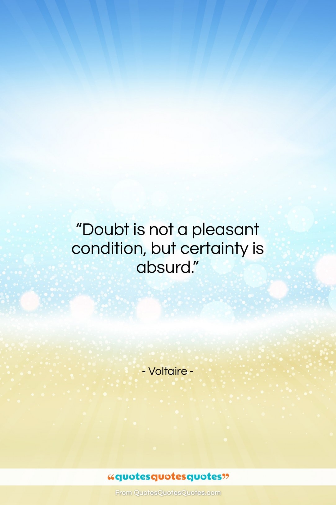 Voltaire quote: “Doubt is not a pleasant condition, but…”- at QuotesQuotesQuotes.com