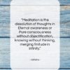 Voltaire quote: “Meditation is the dissolution of thoughts in…”- at QuotesQuotesQuotes.com