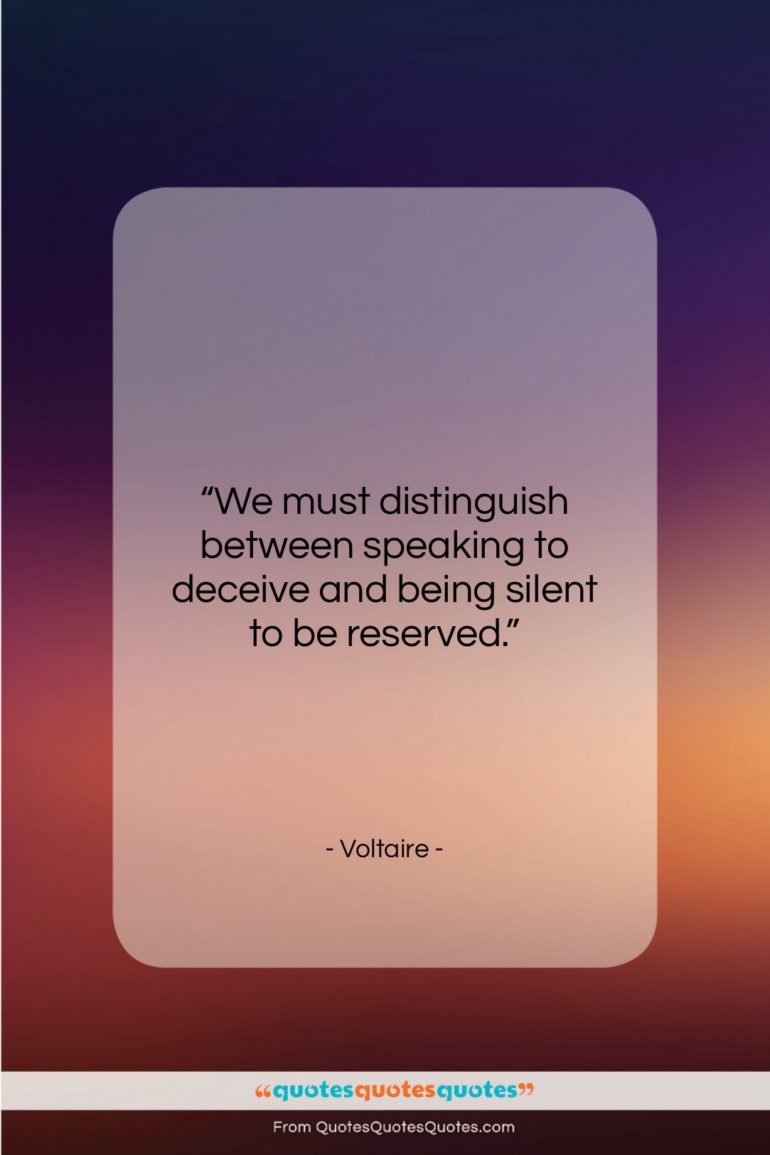 Voltaire quote: “We must distinguish between speaking to deceive…”- at QuotesQuotesQuotes.com