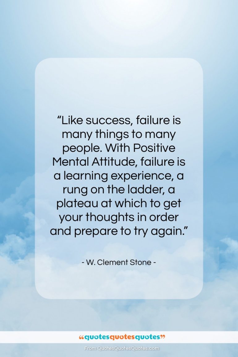 W. Clement Stone quote: “Like success, failure is many things to…”- at QuotesQuotesQuotes.com