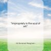 W. Somerset Maugham quote: “Impropriety is the soul of wit….”- at QuotesQuotesQuotes.com
