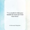 W. Somerset Maugham quote: “It is unsafe to take your reader…”- at QuotesQuotesQuotes.com