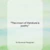 W. Somerset Maugham quote: “The crown of literature is poetry….”- at QuotesQuotesQuotes.com
