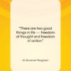 W. Somerset Maugham quote: “There are two good things in life…”- at QuotesQuotesQuotes.com