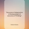 Wallace Stevens quote: “Accuracy of observation is the equivalent of…”- at QuotesQuotesQuotes.com