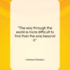 Wallace Stevens quote: “The way through the world is more…”- at QuotesQuotesQuotes.com