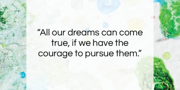 Walt Disney quote: “All our dreams can come true, if…”- at QuotesQuotesQuotes.com