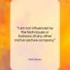 Walt Disney quote: “I am not influenced by the techniques…”- at QuotesQuotesQuotes.com