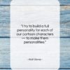 Walt Disney quote: “I try to build a full personality…”- at QuotesQuotesQuotes.com