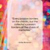 Walter Benjamin quote: “Every passion borders on the chaotic, but…”- at QuotesQuotesQuotes.com