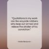 Walter Benjamin quote: “Quotations in my work are like wayside…”- at QuotesQuotesQuotes.com
