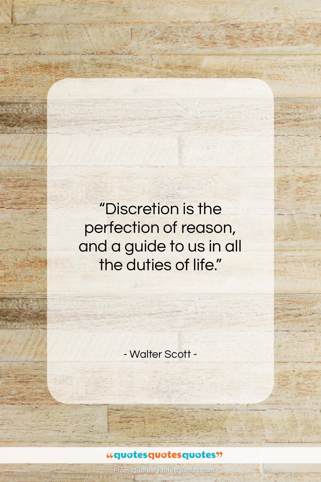 Walter Scott quote: “Discretion is the perfection of reason, and…”- at QuotesQuotesQuotes.com