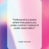 Walter Winchell quote: “Hollywood is a place where they place…”- at QuotesQuotesQuotes.com