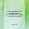 Wilkie Collins quote: “I am not against hasty marriages where…”- at QuotesQuotesQuotes.com
