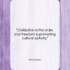 Will Durant quote: “Civilization is the order, and freedom is…”- at QuotesQuotesQuotes.com