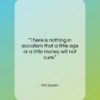 Will Durant quote: “There is nothing in socialism that a…”- at QuotesQuotesQuotes.com