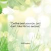 Will Rogers quote: “Do the best you can, and don’t…”- at QuotesQuotesQuotes.com