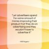 Will Rogers quote: “Let advertisers spend the same amount of…”- at QuotesQuotesQuotes.com