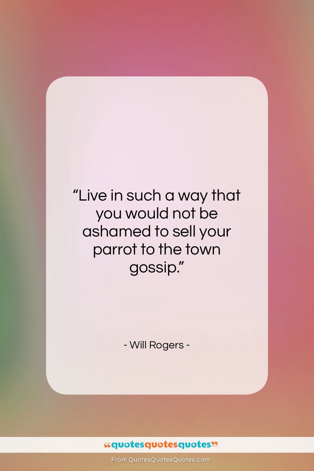 Will Rogers quote: “Live in such a way that you…”- at QuotesQuotesQuotes.com