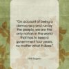 Will Rogers quote: “On account of being a democracy and…”- at QuotesQuotesQuotes.com