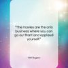 Will Rogers quote: “The movies are the only business where…”- at QuotesQuotesQuotes.com