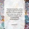 Willa Cather quote: “Desire is creation, is the magical element…”- at QuotesQuotesQuotes.com
