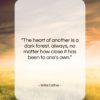 Willa Cather quote: “The heart of another is a dark…”- at QuotesQuotesQuotes.com