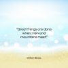 William Blake quote: “Great things are done when men and…”- at QuotesQuotesQuotes.com