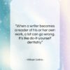 William Collins quote: “When a writer becomes a reader of…”- at QuotesQuotesQuotes.com