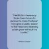 William Cowper quote: “Meditation here may think down hours to…”- at QuotesQuotesQuotes.com