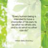William Ellery Channing quote: “Every human being is intended to have…”- at QuotesQuotesQuotes.com