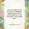 William Ellery Channing quote: “God is another name for human intelligence…”- at QuotesQuotesQuotes.com