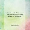 William Golding quote: “He who rides the sea of the…”- at QuotesQuotesQuotes.com