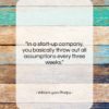 William Lyon Phelps quote: “In a start-up company, you basically throw…”- at QuotesQuotesQuotes.com
