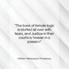 William Makepeace Thackeray quote: “The book of female logic is blotted…”- at QuotesQuotesQuotes.com